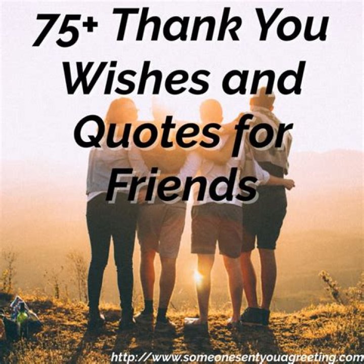 75 thank you for friendship quotes to help you express your emotions