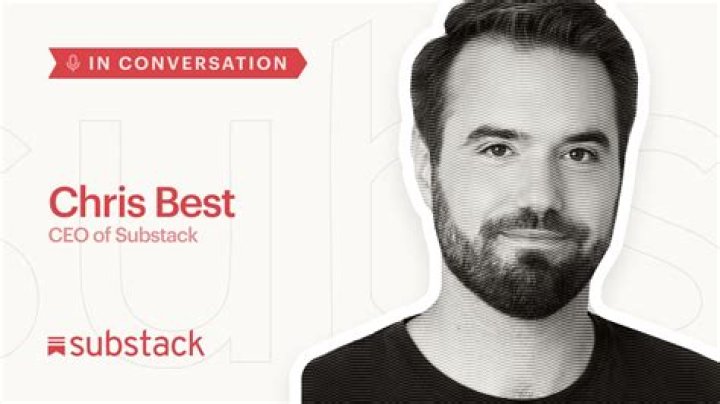 Chris Best Substack, Bio, Wiki, Age, Height, Wife, and Net Worth