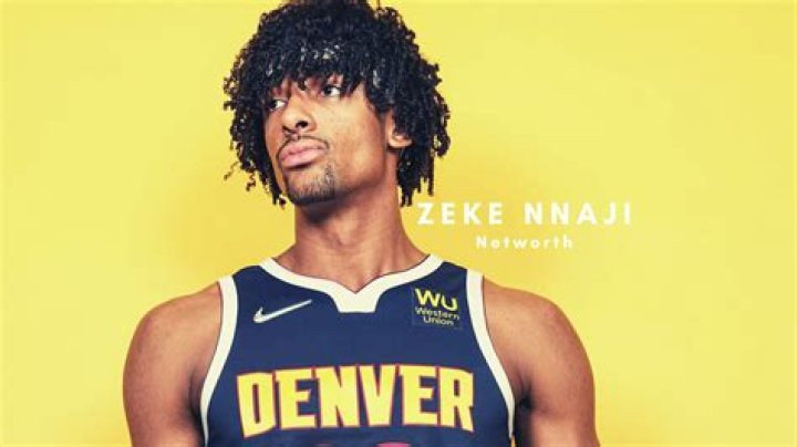 Zeke Nnaji Net Worth