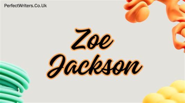 Zoe Jackson Net Worth